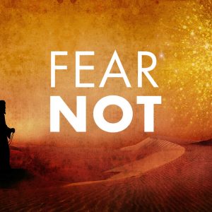 Fear Not