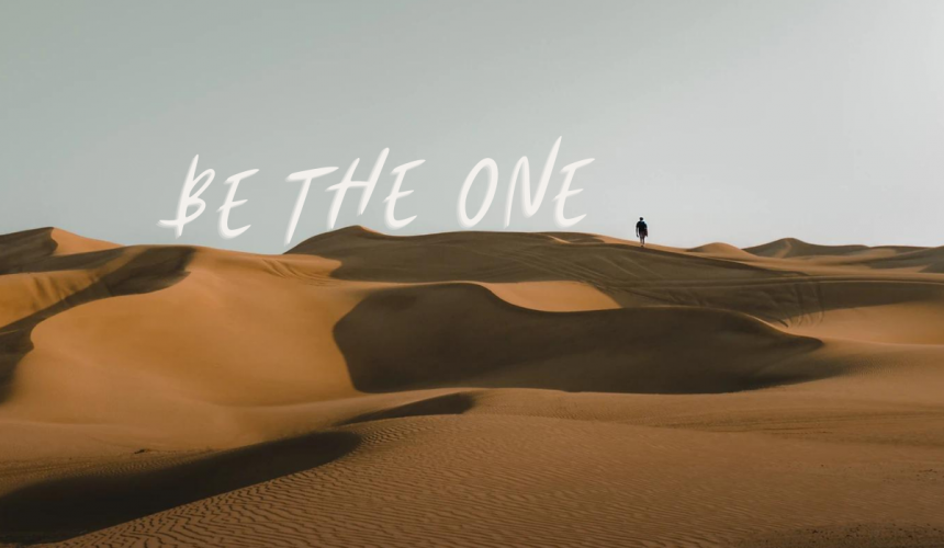 Be The One