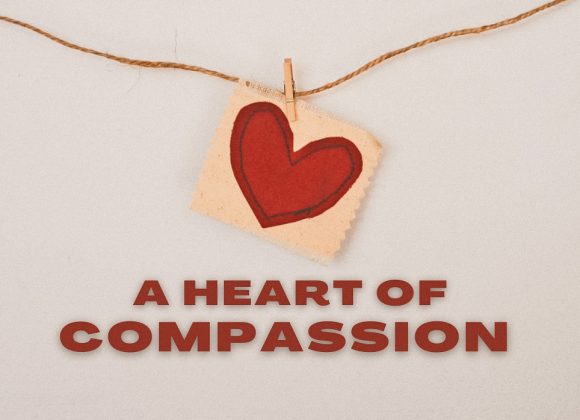 A Heart of Compassion