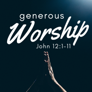 Generous Worship