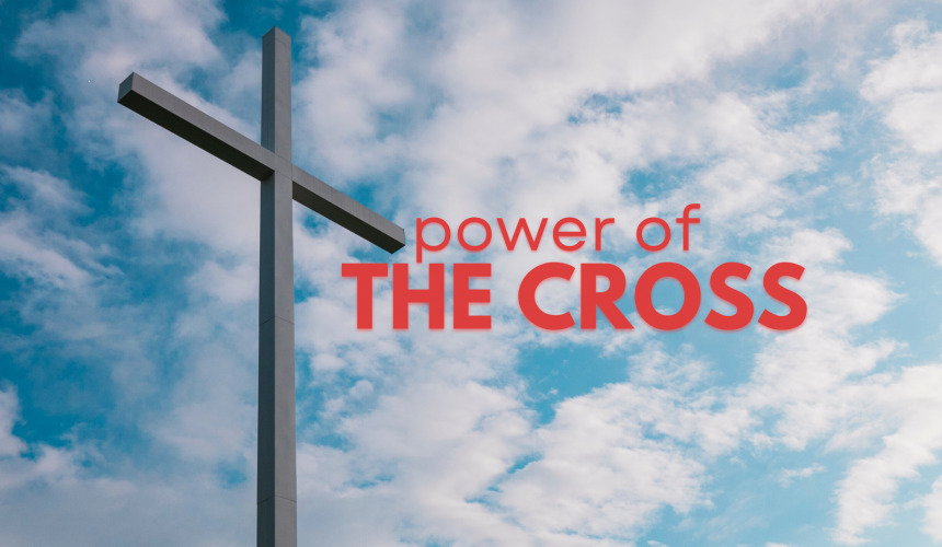 Power of The Cross