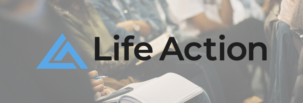 What Is Life Action Ministries