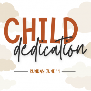 Child Dedication Sunday