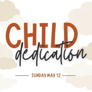 Child Dedication Sunday