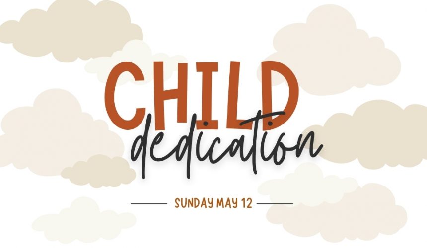 Child Dedication Sunday