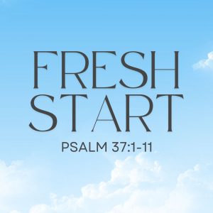 A Fresh Start